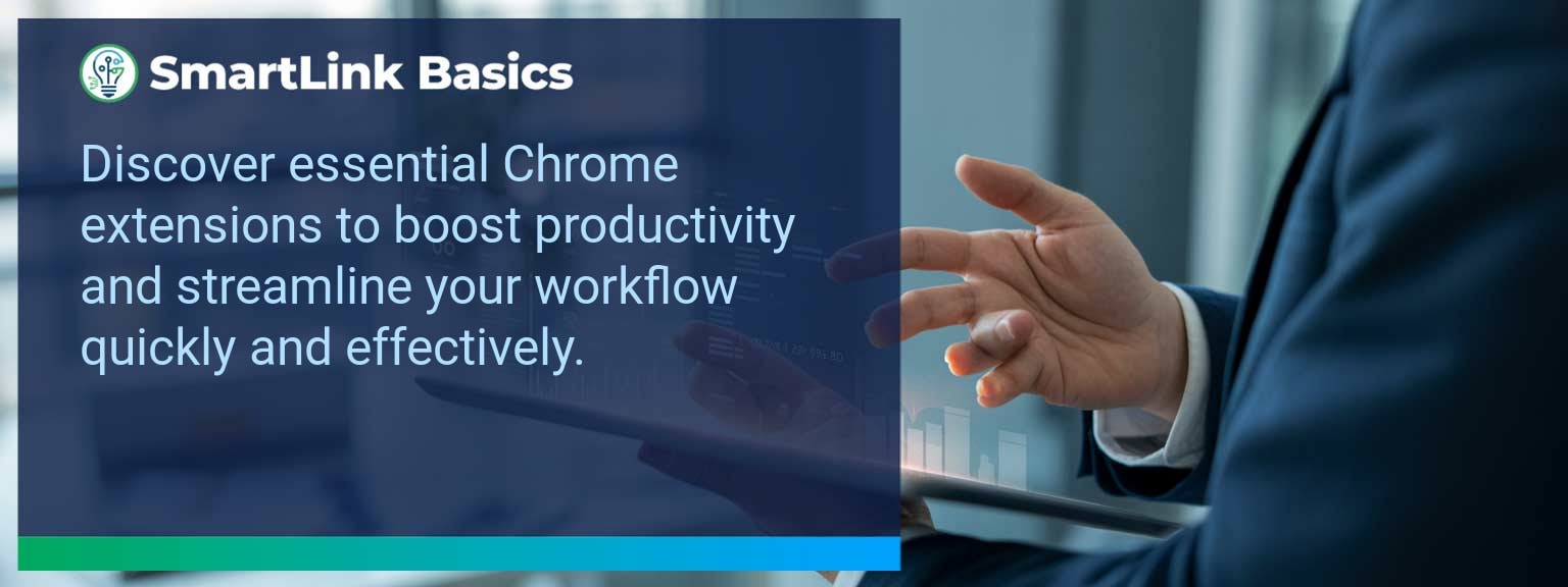 Essential Chrome Extensions for Workflow