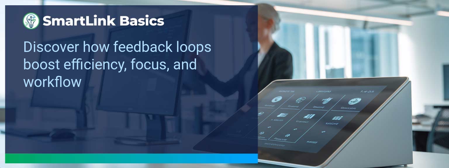 The Power of Feedback Loops: Transforming Your Productivity Workflow