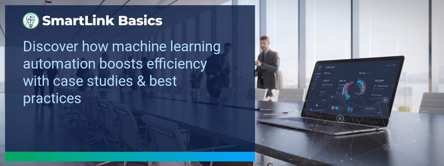 Integrating Machine Learning for Task Automation: Case Studies and Best Practices to Boost Efficiency Across Industries