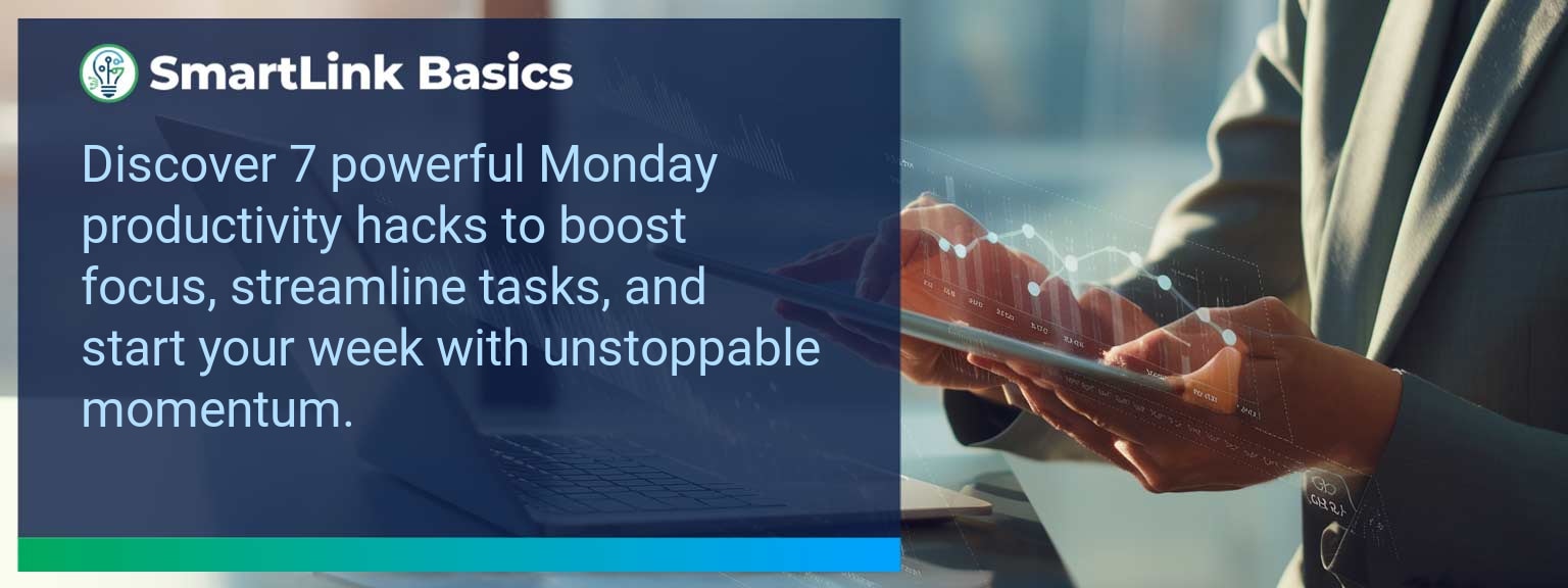 Jumpstart Your Week: 7 Tech-Savvy Productivity Hacks to Elevate Your Monday Routine