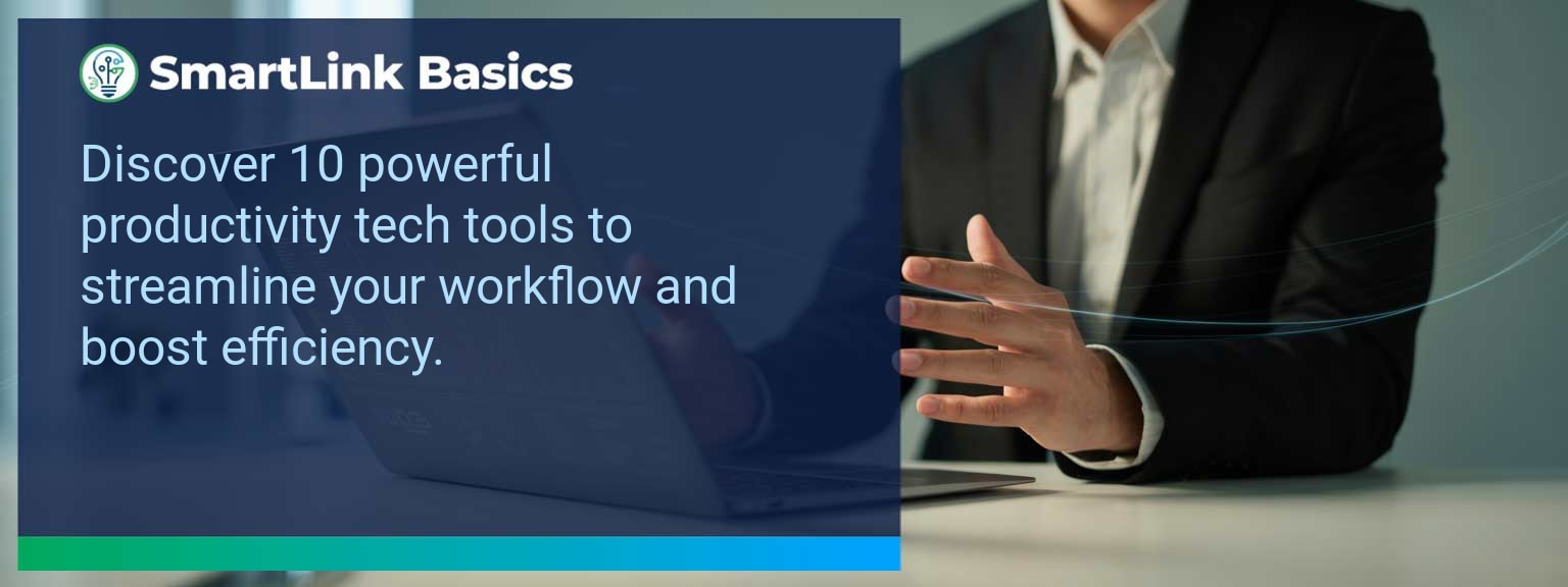 10 Game-Changing Tech Tools to Supercharge Your Productivity
