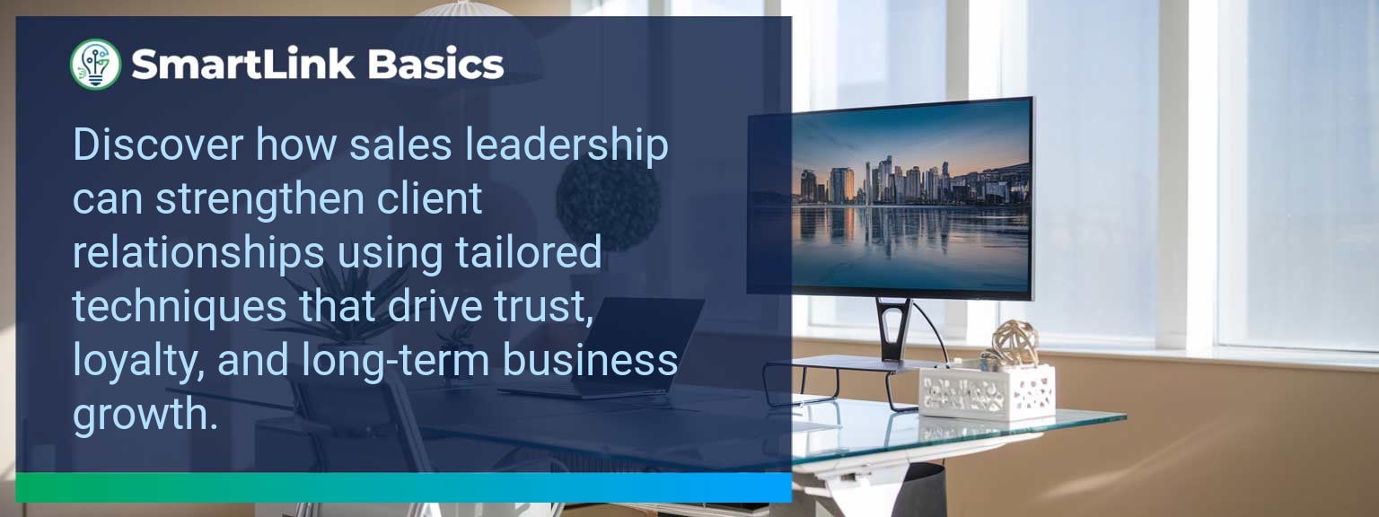 Building Stronger Client Relationships Through Tailored Sales Techniques