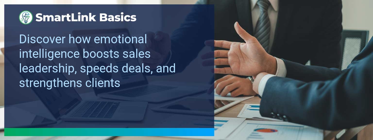 Integrating Emotional Intelligence into Sales Techniques: Effective Strategies for Prospecting, Closing, and Client Relationships