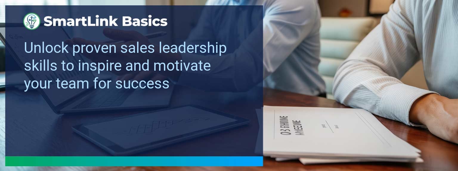 The Essential Guide to Developing Leadership Skills for Sales Managers