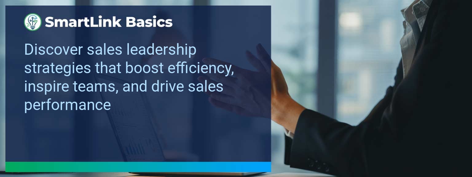 Utilize Smart Sales Tools to Boost Efficiency and Performance
