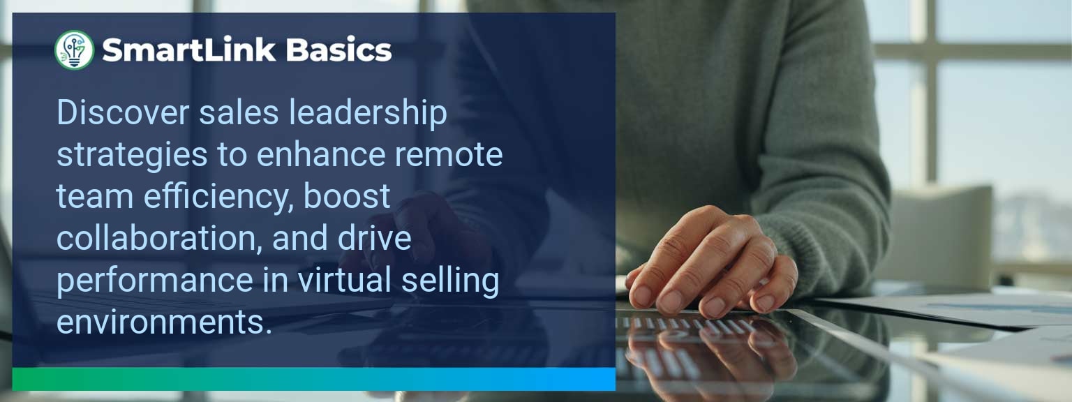Harnessing Remote Sales Tools: Strategies for Boosting Efficiency and Collaboration in a Virtual Environment