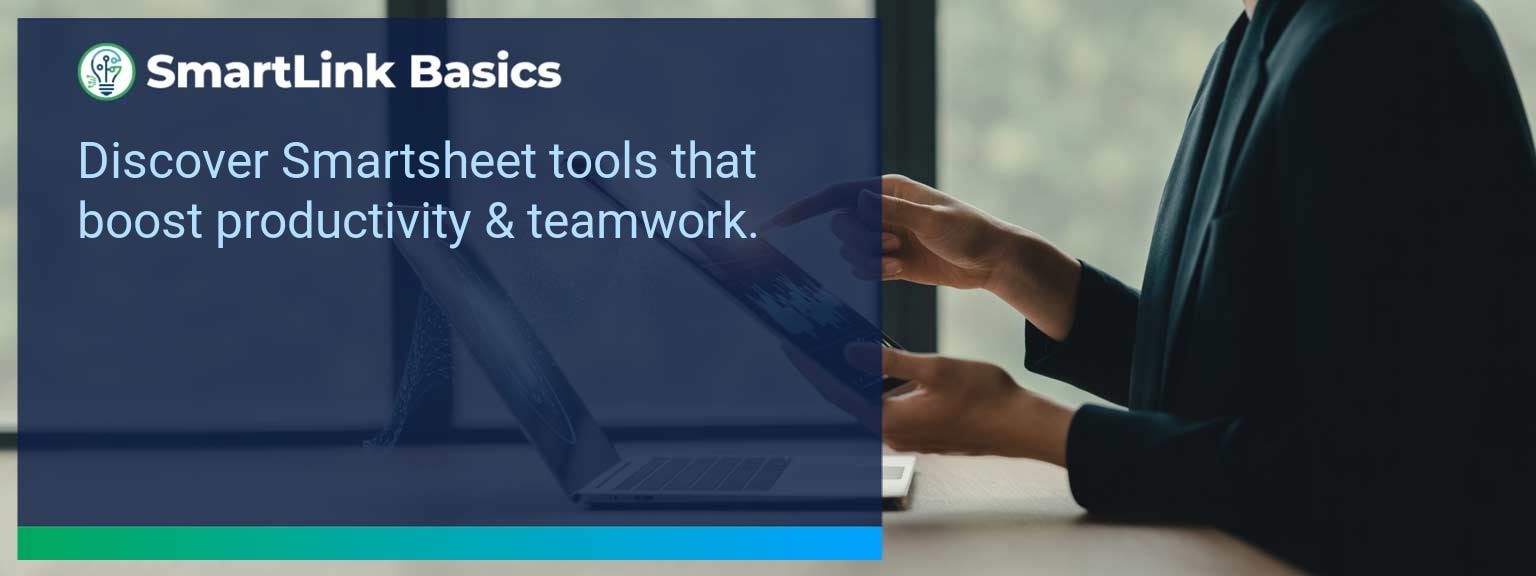 Streamline Your Workflow with SmartSheet: Key Features for Project Management Success