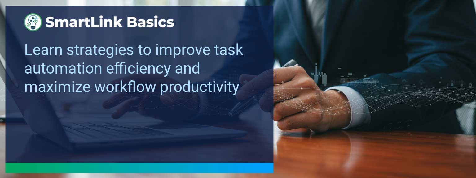 Streamline Your Workflow with Task Automation for Maximum Efficiency