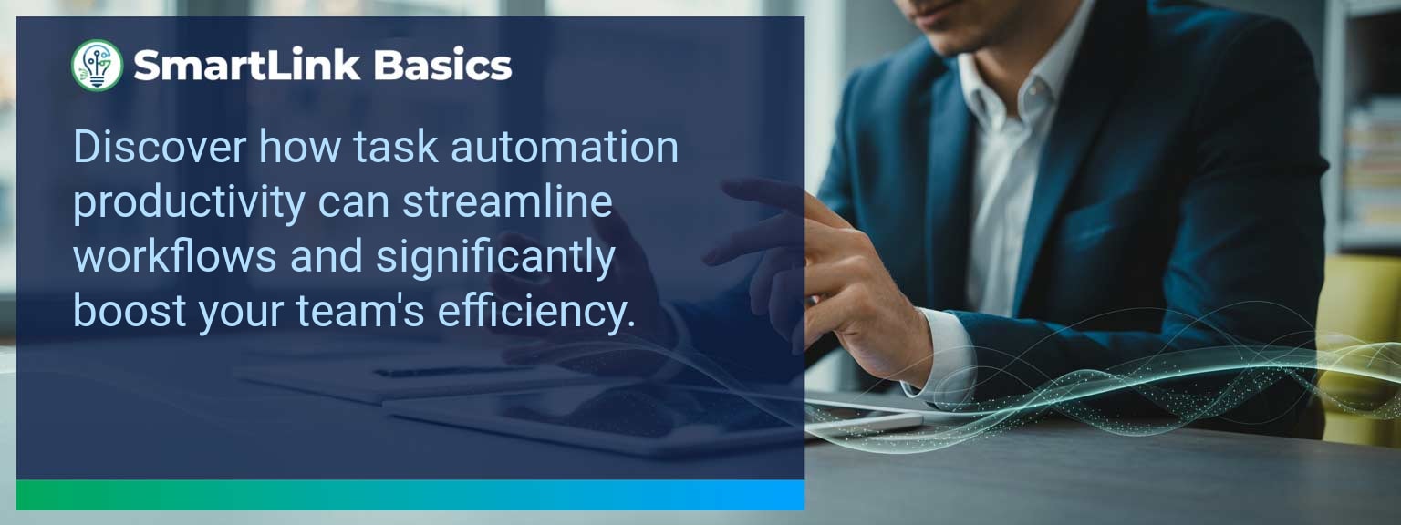 Boost Team Productivity with Task Automation