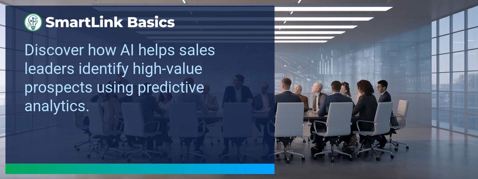 High Value Prospects AI Dashboard High Value Prospects: How AI Identifies and Prioritizes Them